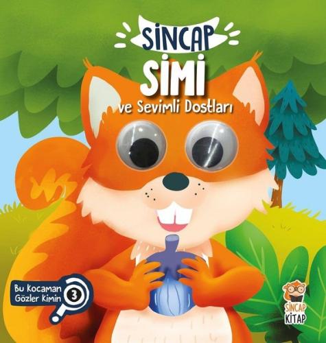 Sincap Simi ve Sevimli Dostları-Bu Kocaman Gözler Kimin? (Ciltli)