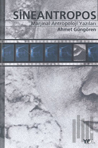 Sineantropos Marjinal Antropoloji Yazıları
