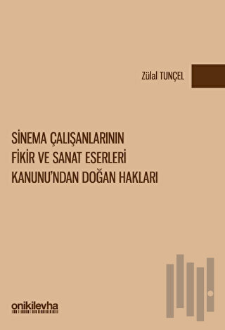 Sinema Çalışanlarının Fikir ve Sanat Eserleri Kanunu'ndan Doğan Hakları