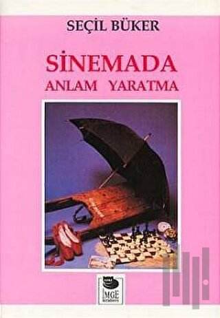 Sinemada Anlam Yaratma