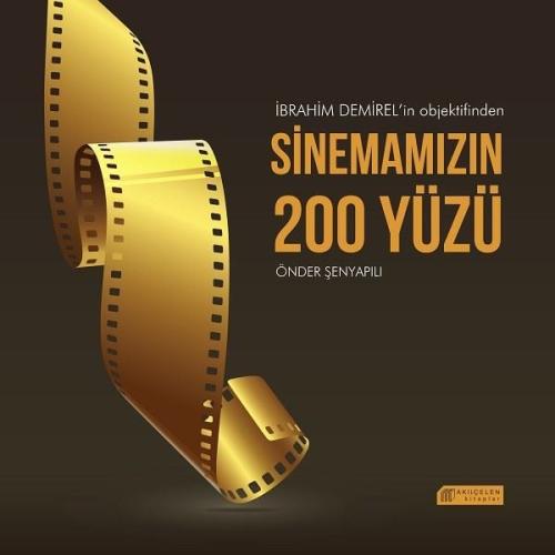 Sinemamızın 200 Yüzü