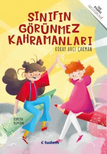 Sınıfın Görünmez Kahramanları | Kitap Ambarı