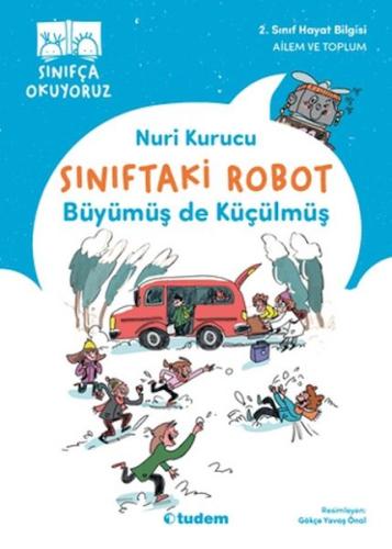 Sınıftaki Robot: Büyümüş de Küçülmüş | Kitap Ambarı
