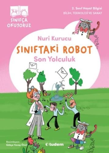 Sınıftaki Robot: Son Yolculuk | Kitap Ambarı