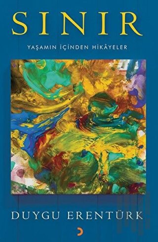 Sınır - Yaşamın İçinden Hikayeler