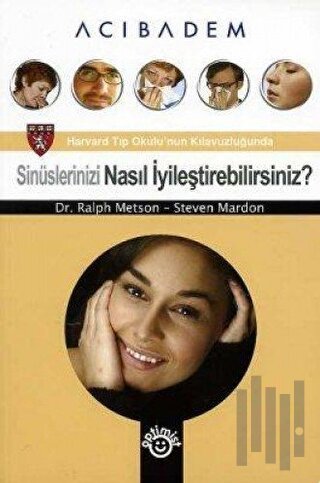 Sinüslerinizi Nasıl İyileştirebilirsiniz?