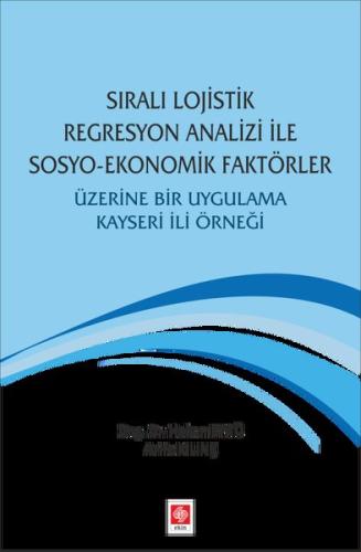 Sıralı Lojistik Regresyon Analizi ile Sosyo Ekonomik Faktörler