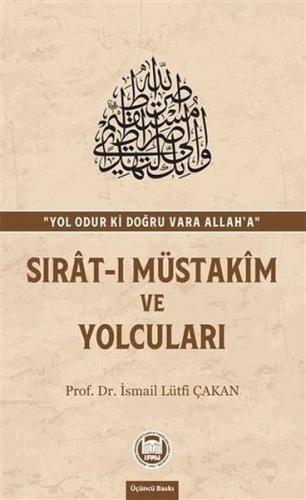 Sırat-ı Müstakim ve Yolcuları | Kitap Ambarı