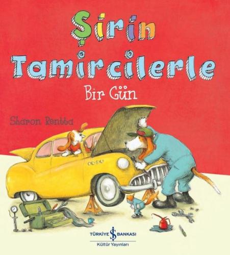 Şirin Tamircilerle Bir Gün | Kitap Ambarı
