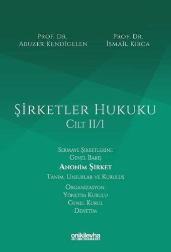 Şirketler Hukuku Cilt 2 - 1 (Ciltli)