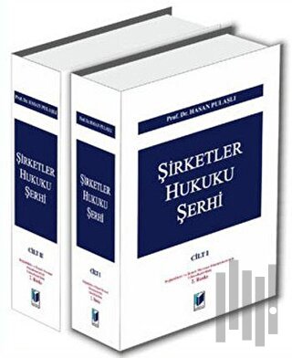 Şirketler Hukuku Şerhi Cilt: 1 (Ciltli)