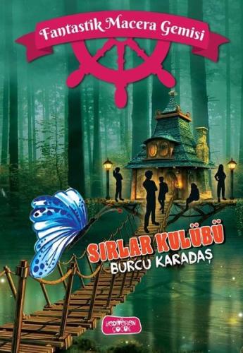 Sırlar Kulübü - Fantastik Macera Gemisi (Ciltli)