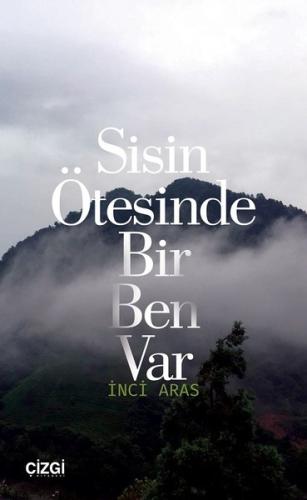 Sisin Ötesinde Bir Ben Var | Kitap Ambarı
