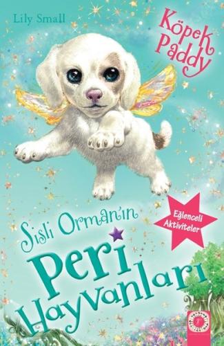 Sisli Orman'ın Peri Hayvanları - Köpek Paddy | Kitap Ambarı