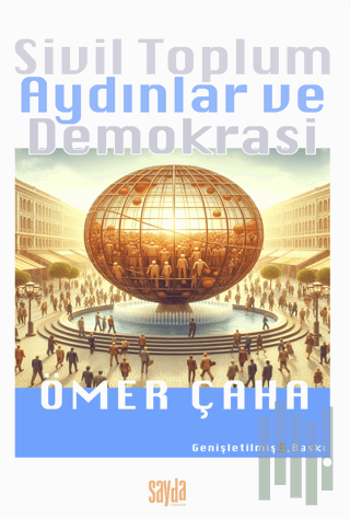 Sivil Toplum Aydınlar ve Demokrasi