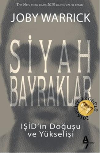 Siyah Bayraklar IŞİD' in Doğuşu ve Yükselişi