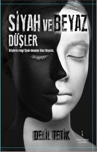 Siyah ve Beyaz Düşler