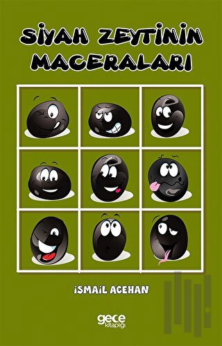 Siyah Zeytinin Maceraları