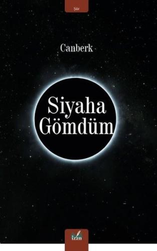 Siyaha Gömdüm