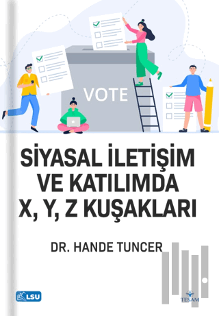 Siyasal İletişim ve Katılımda X, Y, Z Kuşakları