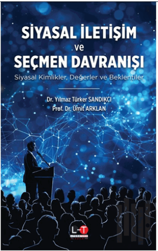 Siyasal İletişim ve Seçmen Davranışı | Kitap Ambarı
