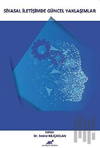 Siyasal İletişimde Güncel Yaklaşımlar