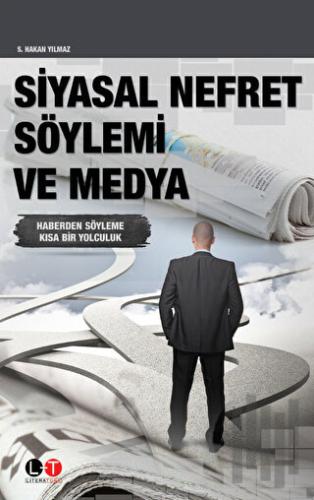 Siyasal Nefret Söylemi ve Medya | Kitap Ambarı