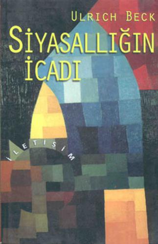 Siyasallığın İcadı | Kitap Ambarı