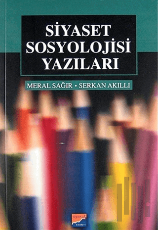Siyaset Sosyolojisi Yazıları