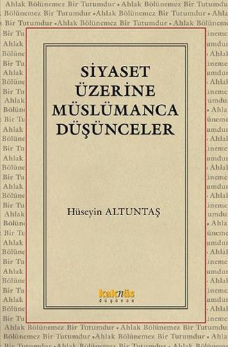Siyaset Üzerine Müslümanca Düşünceler