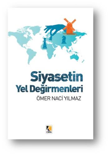 Siyasetin Yel Değirmenleri