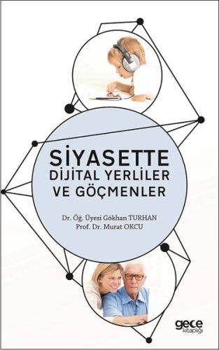 Siyasette Dijital Yerliler ve Göçmenler