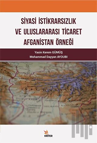 Siyasi İktidarsızlık ve Uluslararası Ticaret Afganistan Örneği