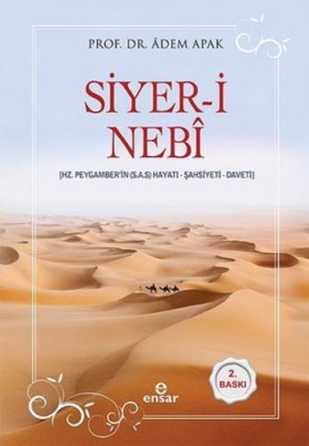 Siyer-i Nebi-Hz. Peygamber'in Hayatı-Şahsiyeti-Daveti