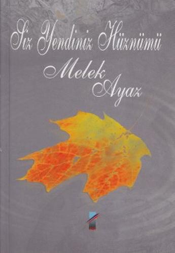 Siz Yendiniz Hüznümü