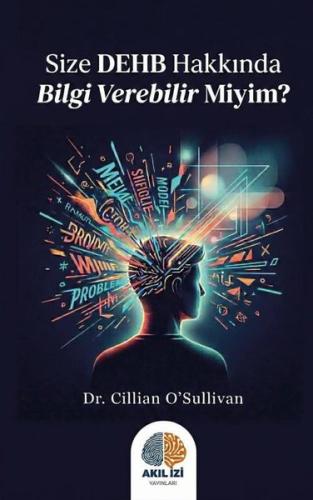 Size DEHB Hakkında Bilgi Verebilir Miyim?