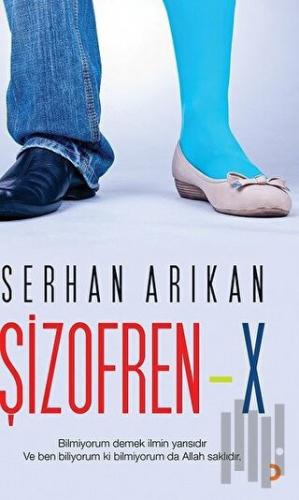 Şizofren - X