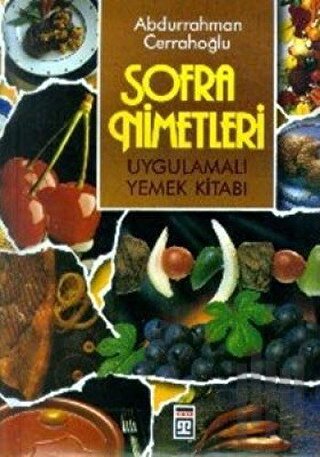 Sofra Nimetleri Uygulamalı Yemek Kitapları (Ciltli)