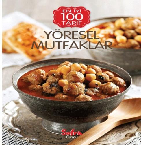 Sofra Özel Yöresel Mutfaklar En İyi 100 Tarif