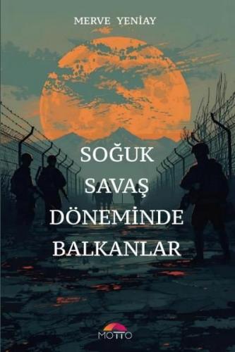Soğuk Savaş Döneminde Balkanlar | Kitap Ambarı