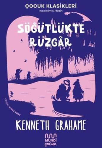 Söğütlükte Rüzgar - Çocuk Klasikleri - Kısaltılmış Metin