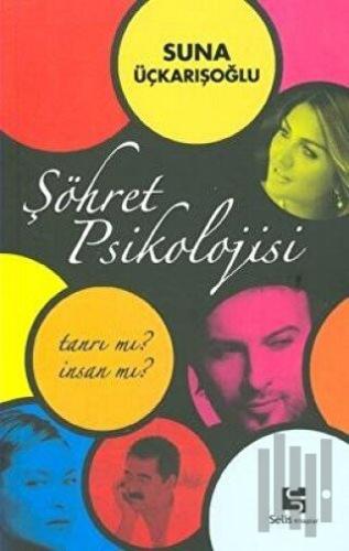 Şöhret Psikolojisi