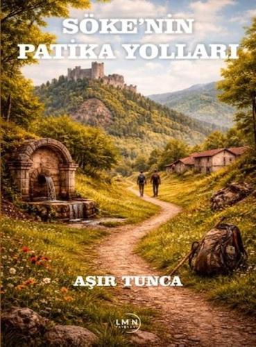 Söke'nin Patika Yolları