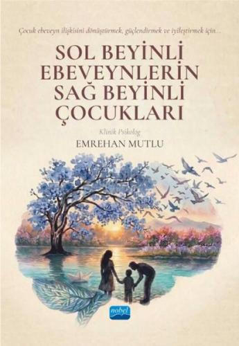 Sol Beyinli Ebeveynlerin Sağ Beyinli Çocukları | Kitap Ambarı