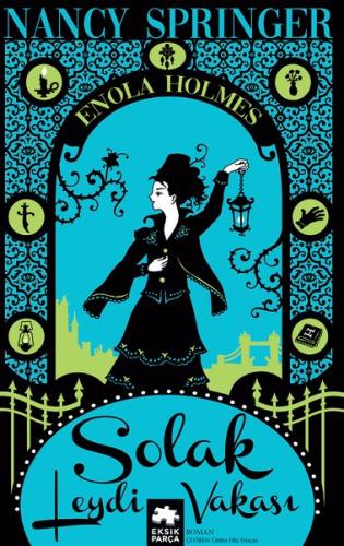 Solak Leydi Vakası - Bir Enola Holmes Gizemi