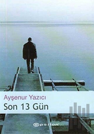 Son 13 Gün