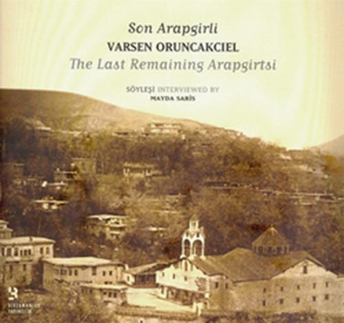 Son Arapgirli: Varsen Oruncakcıel