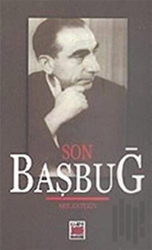 Son Başbuğ Alparslan Türkeş