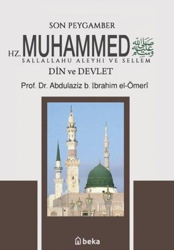 Son Peygamber Hz. Muhammed - Din ve Devlet