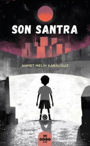 Son Santra | Kitap Ambarı